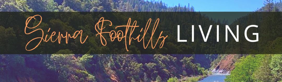 Sierra Foothills Living