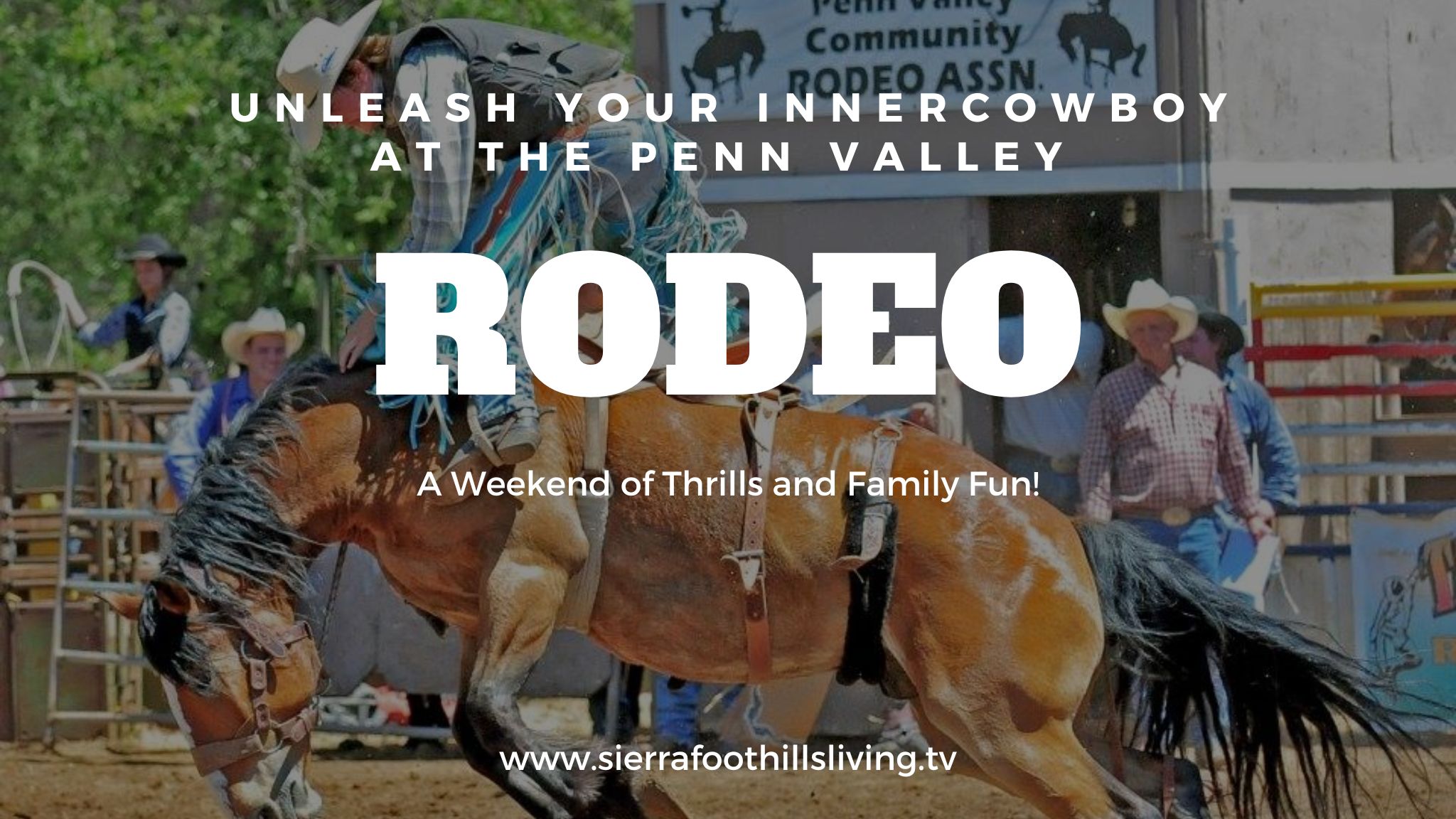 The Penn Valley Rodeo Sierra Foothills Living