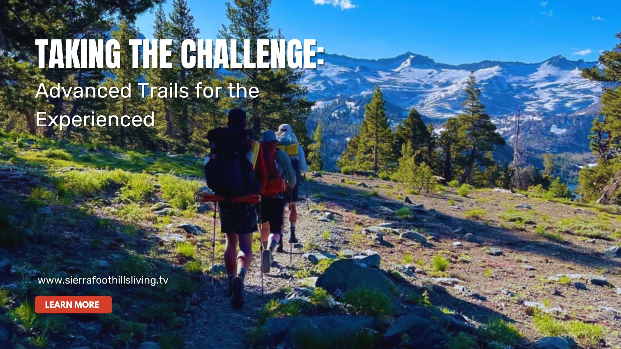 Advanced Trails for the Experienced- Sierra Foothills Living