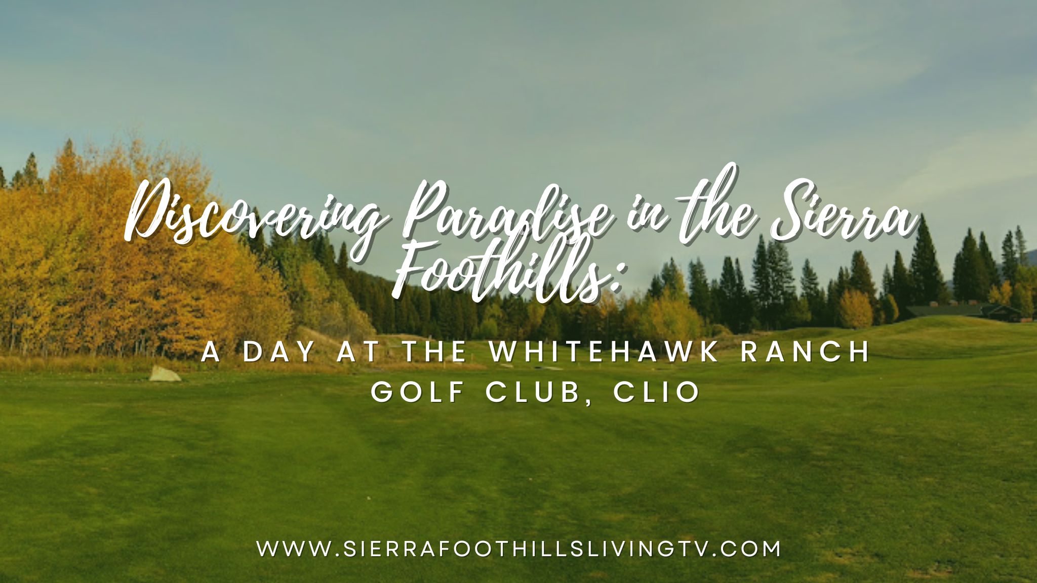 Whitehawk Ranch Logo Whitehawk Ranch Golf Club: Paradise in Sierra Foothills